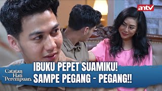 Download lagu IBUKU TERPESONA DENGAN SUAMIKU SAMPE .. | Catatan Hati Perempuan ANTV Eps 7 (2/4) mp3