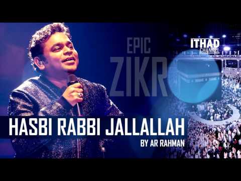 Hasbi Rabbi Zikr by AR Rahman (Allah Hu, Ya Hayu Ya Qayum)