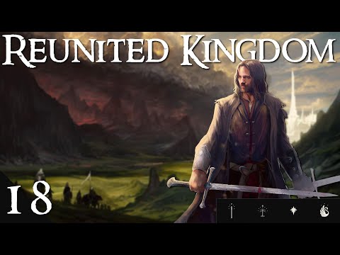 Third Age: Total War [DAC AGO] - Reunited Kingdom - Episode 18, A Kingdom Reunited!
