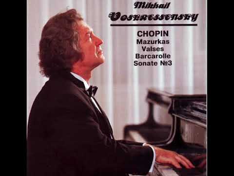 M. Voskresensky - Chopin: Mazurkas, Valses, Barcarolle, Sonate No.3 (HQ)