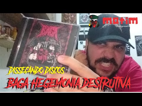 Dissecando Discos #8 - BAGA - Hegemonia Destrutiva