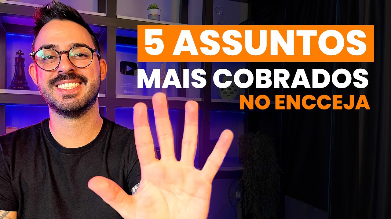 5 ASSUNTOS MAIS COBRADOS NO ENCCEJA | LINGUAGENS