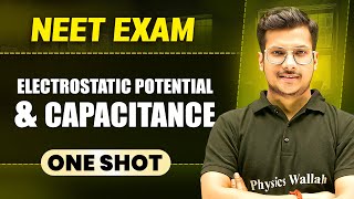 ELECTROSTATIC POTENTIAL AND CAPACITANCE in 1 Shot || All Concepts & PYQs Covered || Prachand NEET