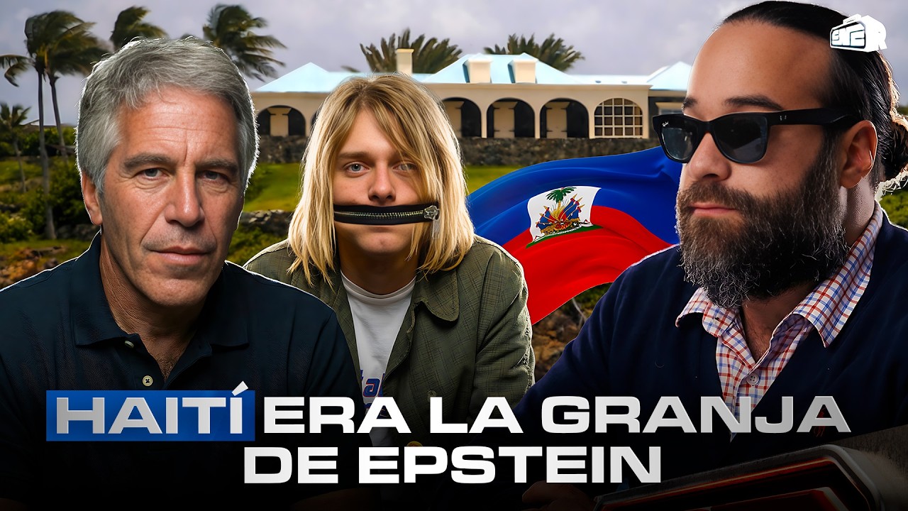 CASALS REVELA HAITÍ ERA LA GRANJA DE EPSTEIN Y KURT COBAIN FUE SILENCIADO