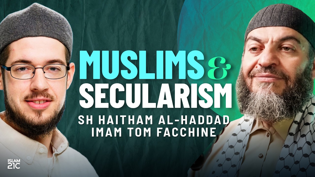 Are Muslims Growing Secular Minds Without even Knowing? | Imam Tom Facchine & Sh Haitham al-Haddad