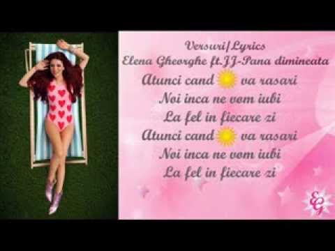 Elena Gheorghe feat JJ Pana dimineatalyrics version)