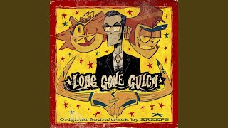 Long Gone Gulch Theme