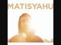 Matisyahu - We Will Walk HebSub מתורגם 