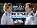 Une Femme D Honneur Balles Perdues Épisode 2 Saison 2