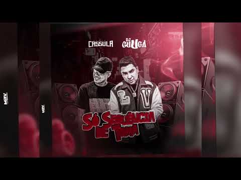 DJ GUUGA e DJ CASSULA - SÓ SEQUENCIA DE TOMA ( DJ CASSULA )