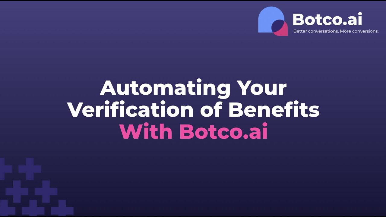 Automating Your Verification of Benefits with Botco.ai