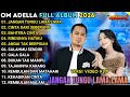 Om Adella Full Album Terbaru 2026 JANGAN TUNGGU LAMA LAMA CINTA DARI SEBERANG BAHTERA CINTA