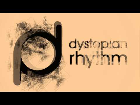 Dystopian Rhythm Podcast 026 – Demian George