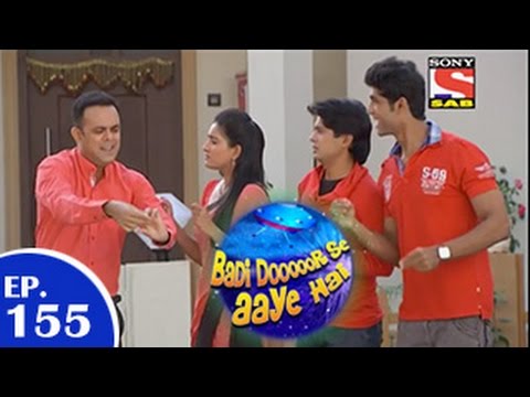 Badi Door Se Aaye Hain - बड़ी दूर से आये है - Episode 155 - 12th January 2015