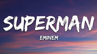 Eminem - Superman (Lyrics)