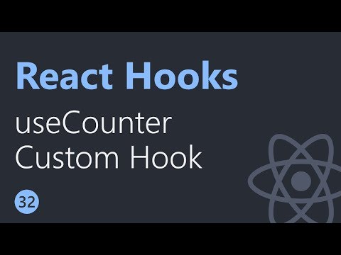 React Hooks Tutorial 32 useCounter Custom Hook