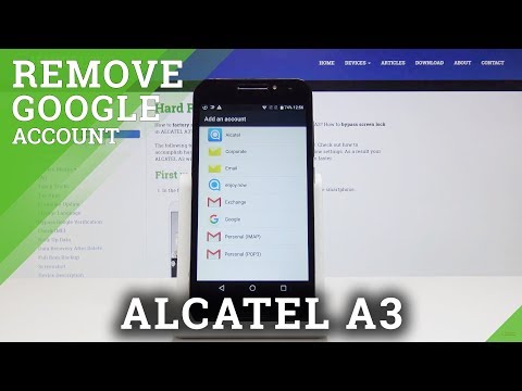 How to Add & Remove Account in ALCATEL A3 - Delete Google User