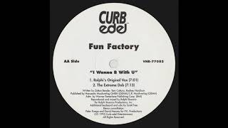 Fun Factory ‎– I Wanna B With U (Ralphi's Original Vox)