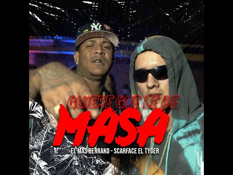 El Mas Berrako X Scarface El Tiger X Dinero En El Beat - Quiere Que Le de Masa (Video Oficial)