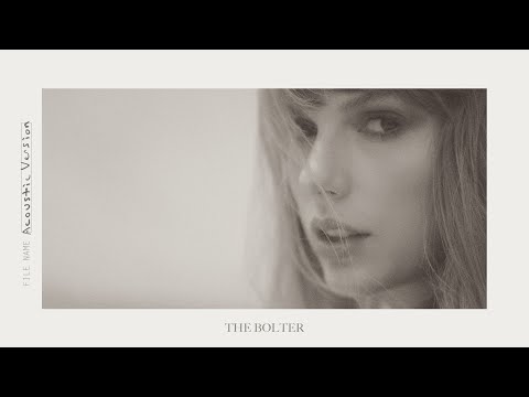Taylor Swift - The Bolter (Acoustic Version)