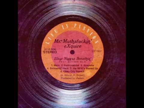Mr. Muthafuckin' eXquire - Illest Niggaz Breathin' feat. Goldie Glo (Obey City RemeX)