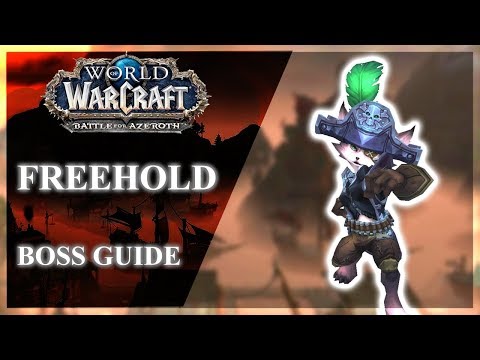 Freehold Normal / Heroic / Mythic Guide - BOSSES ONLY