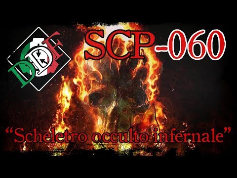 💀SCP-060💀 [ITA] "Scheletro occulto infernale"