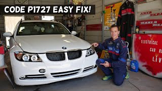 BMW SERVICE ENGINE LIGHT CODE P1727 FIX BMW E90 E91 E92 E93