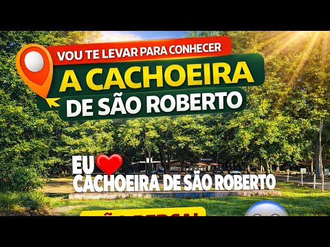 Cachoeira de São Roberto? Cachoeira de Pontes Gestal? Onde Fica?