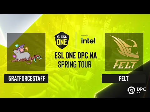 Dota2 - felt vs 5RATFORCESTAFF - Game 1 - ESL One DPC NA Spring