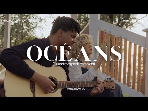 Océans (Quand mes pieds tremblent) | Cover Hillsong En Français  |  Mel & Thian