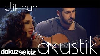 Elif Nun - Seni Kimler Aldı (Akustik)