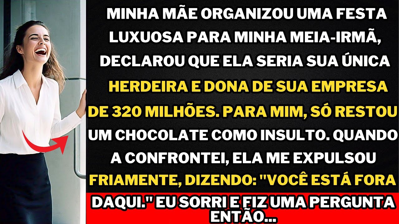 Minha mãe escolheu minha meia-irmã para herdar sua empresa milionária e me humilhou com chocolate!