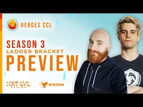 Ladder Bracket Preview | Heroes CCL Season 3 | Heroes of the Storm Esports