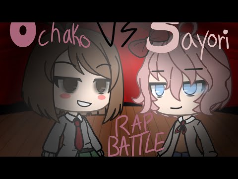 OCHAKO VS SAYORI || rap battle || deathlyvallow || GLMV ||