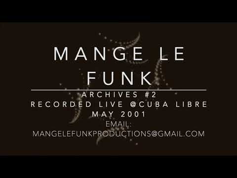 Mange Le Funk (Dj Set Live @ Cuba Libre Northampton  May 2001