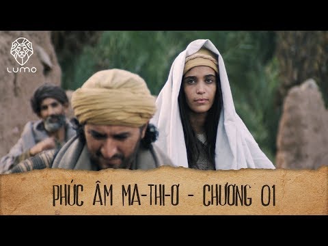 Phúc âm Ma-thi-ơ - Chương 01 - Dự Án LUMO