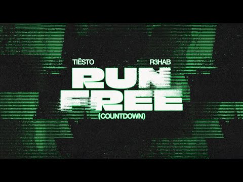Tiësto & R3HAB - Run Free (Countdown) (Official Visualizer)