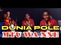 MTU WA NNE Kinondoni Choir Cover HAKUNA TENA MUNGU KAMA WEWE AND DUNIA POLE BY Minister DANYBLESS
