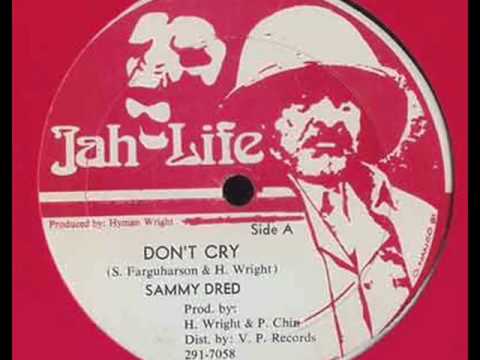 Sammy Dread - Don't Cry - 7 inch - 1979