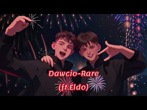 Dawcio-Rare(ft.Eldo)