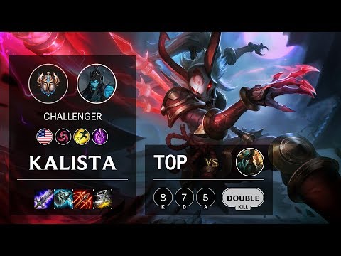 Kalista Top vs Gangplank - NA Challenger Patch 10.8