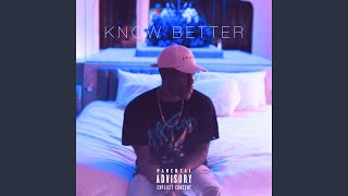 Know Better Music Video