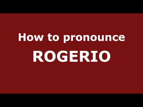 How to Pronounce ROGERIO in Spanish - PronounceNames.com