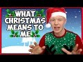 What Christmas Means To Me Vlog 