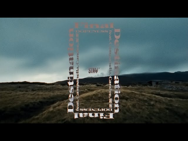 STUTS & ZOT on the WAVE - Final Destination feat. Campanella, Candee, 鎮座DOPENESS