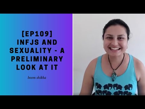 INFJs And Sexuality - A Preliminary Look At It Video