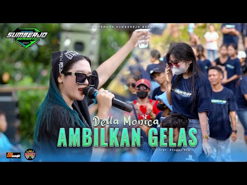AMBILKAN GELAS - DELLA MONICA Ft. SUNAN KENDANG || DINASTY MUSIC ( LIVE PEMUDA SUMBEREJO BERSATU )