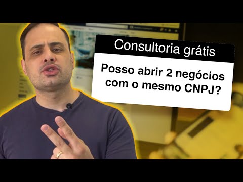 Como abrir dois negócios com o mesmo CNPJ? - Sandrival Matos
