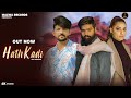 HathKadi (Full Video) Raj Mawar | Manisha Sharma | Ginni Kapoor | Ombir | Haryanvi Song 2022